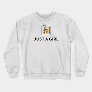 Just A Girl Who Loves Chess Crewneck Sweatshirt